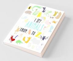 I Spy Animals From A To Z