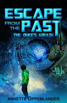 Escape From the Past: The Duke's Wrath: 1