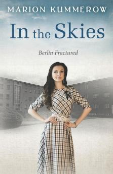 In the Skies: 3 (Berlin Fractured)