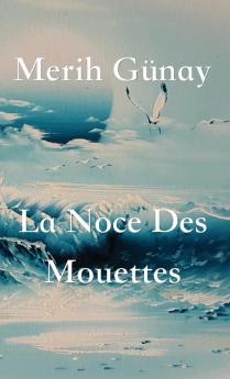 La Noce Des Mouettes