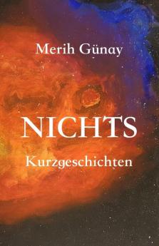 Nichts: Kurzgeschichten