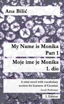 My Name is Monika - Part 1 / Moje ime je Monika - 1. dio