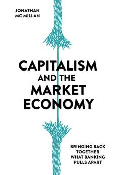Capitalism and the Market Economy