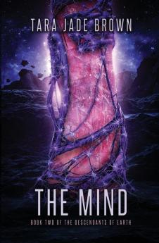 The Mind: Sci-Fi Romance: 2 (Descendants of Earth)