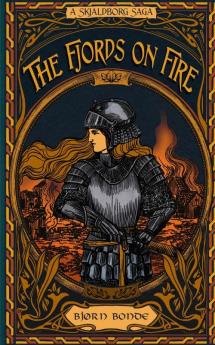 The Fjords on Fire