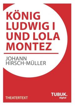 K��nig Ludwig I. und Lola Montez