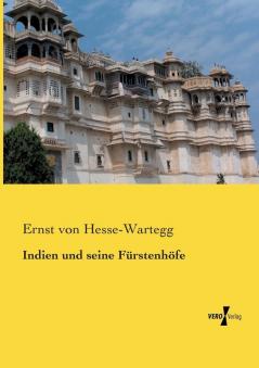 Indien und seine Fürstenhöfe