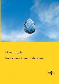 Die Schmuck- und Edelsteine