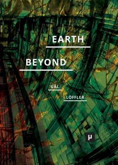 Earth and Beyond in Tumultuous Times (Future Ecologies)