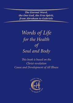 Words of Life for the Health of Soul and Body