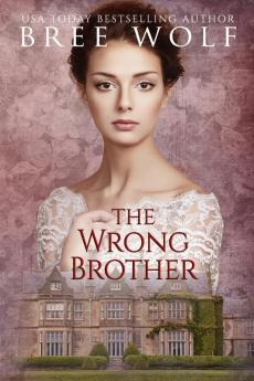 The Wrong Brother: A Regency Romance: 1 (Forbidden Love Novella)