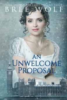 An Unwelcome Proposal: A Regency Romance: 4 (Forbidden Love Novella)