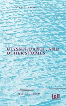 Ulysses Dante and Other Stories
