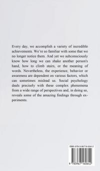 Social Psychology for Beginners: Understanding Socio- Psychological Circumstances - 25 Easily-Explicable Socio-Psychological Phenomena