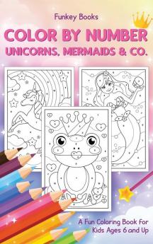Color by Number - Unicorns Mermaids & Co.