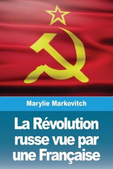 La Révolution russe vue par une Française