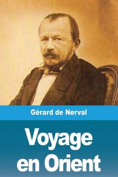 Voyage en Orient: Tome 2