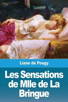 Les Sensations de Mlle de La Bringue