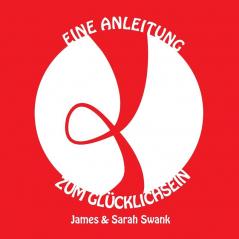 Eine Anleitung Zum Glücklichsein (German Edition)