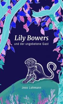 Lily Bowers und der ungebetene Gast: 1