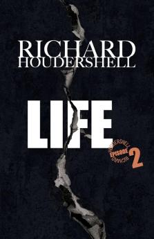 LIFE episode 2: Life Sentence