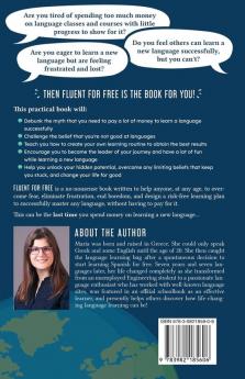 Fluent For Free: How to Learn Any Language at No Cost and Change your Life in the Process