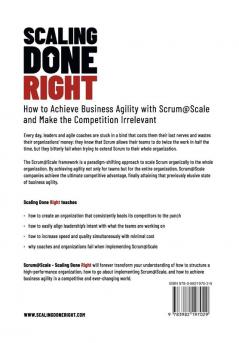 Scaling Done Right: How to Achieve Business Agility with Scrum@Scale and Make the Competition Irrelevant