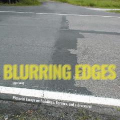 Blurring Edges: Pictorial Essays on Buildings Borders and a Bratwurst