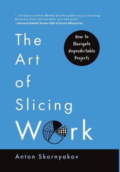 The Art of Slicing Work