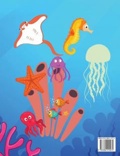 Sea Life Coloring Book: Amazing Sea Life Coloring Book for Kids Ages 3+ Sea Animals Book for Boys and Girls Amazing Ocean Tropical Fishs and Beautiful Sea Creatures