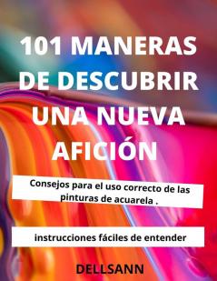 101 maneras de descubrir una nueva aficion: Da rienda suelta a tu potencial de dibujo con tareas que puedes hacer en tu hora de comer o en cualquier ... ¡con más formas de dibujar que nunca!