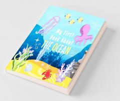 MY FIRST BOOK ABOUT THE OCEAN
