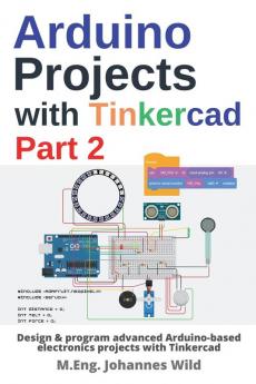Arduino Projects with Tinkercad | Part 2