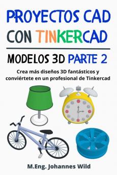 Proyectos CAD con Tinkercad | Modelos 3D Parte 2