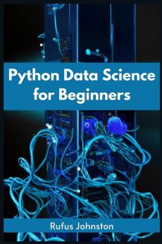 PYTHON DATA SCIENCE FOR BEGINNERS
