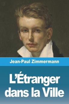 L'Étranger Dans La Ville (French Edition)