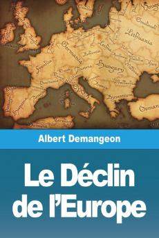 Le Déclin De L'Europe (French Edition)