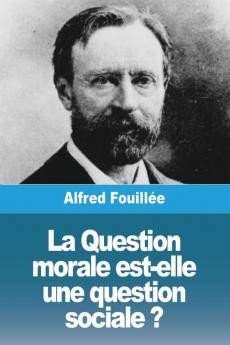 La Question morale est-elle une question sociale ?