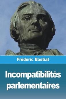 Incompatibilités Parlementaires (French Edition)
