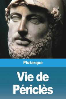 Vie De Périclès (French Edition)