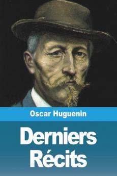 Derniers Récits (French Edition)