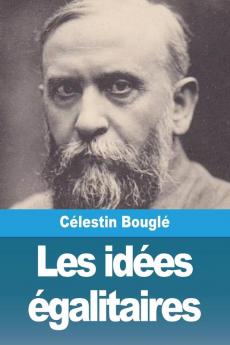 Les Idées Égalitaires (French Edition)