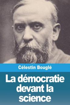 La Démocratie Devant La Science (French Edition)