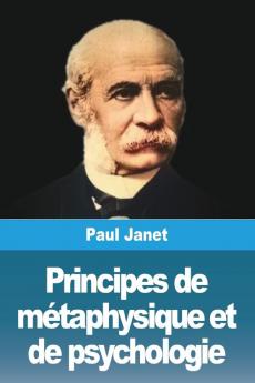 Principes De Métaphysique Et De Psychologie: Tome Premier (French Edition)
