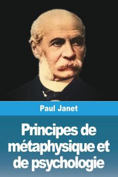 Principes De Métaphysique Et De Psychologie: Tome Second (French Edition)