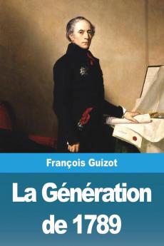 La Génération De 1789 (French Edition)