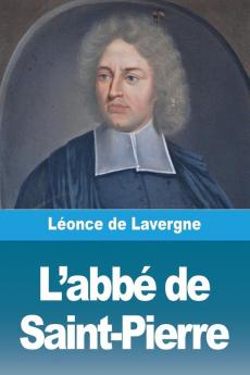 L'Abbé De Saint-Pierre (French Edition)