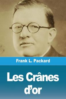 Les Crânes D'Or (French Edition)