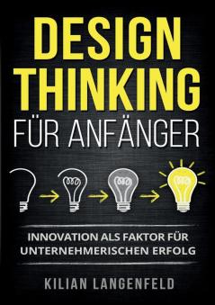Design Thinking f��r Anf��nger