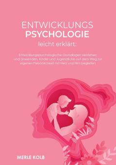 Entwicklungspsychologie leicht erkl��rt